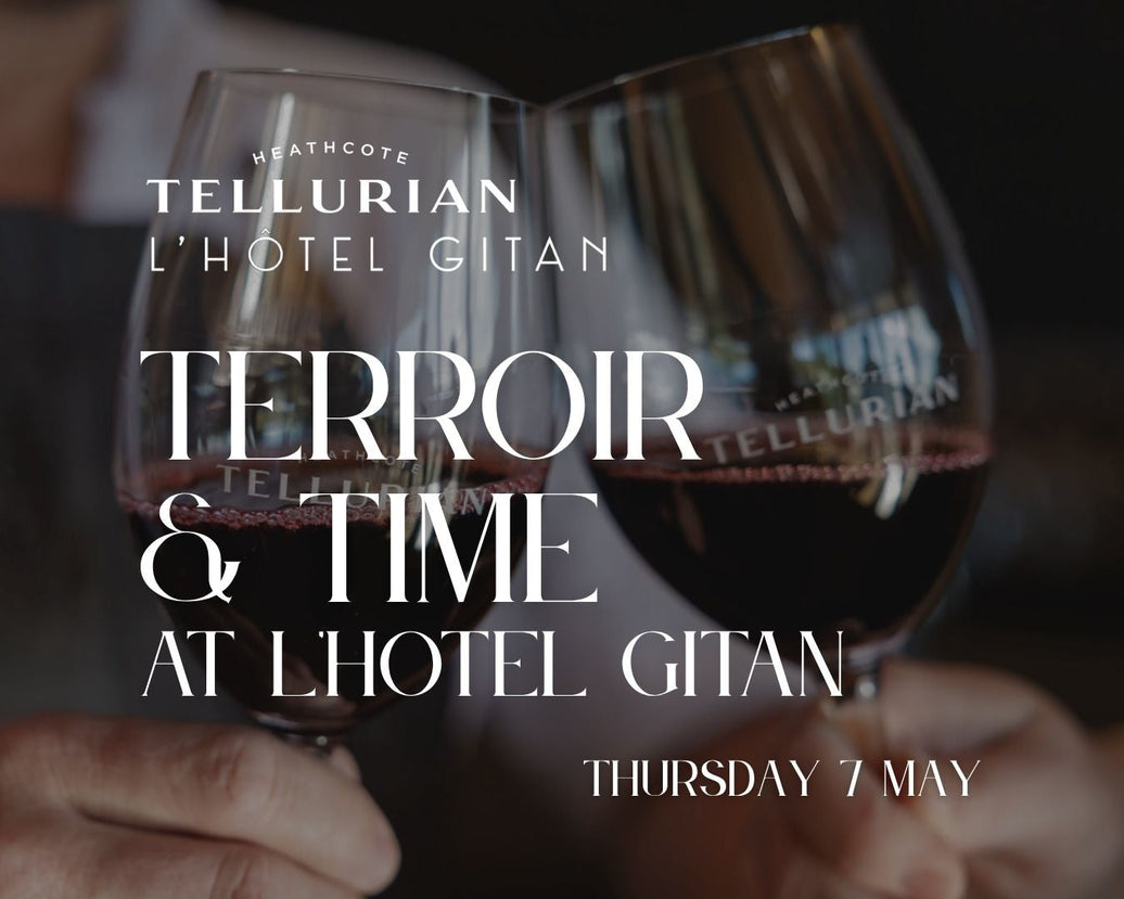 Terroir & Time: Tellurian x L'Hotel Gitan